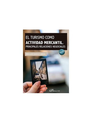 TURISMO COMO ACTIVIDAD MERCANTIL. PRINCIPALES RELACIONES NEGOCIALES, EL
