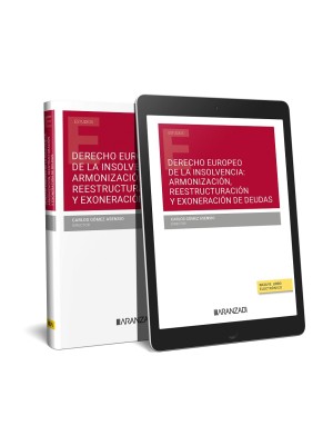 DERECHO EUROPEO DE LA INSOLVENCIA: ARMONIZACIÓN, REESTRUCTURACIÓN Y EXONERACIÓN
