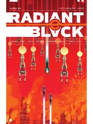 RADIANT BLACK 5 LA GUERRA CATALYST: CRISIS