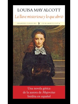 LLAVE MISTERIOSA Y LO QUE ABRIÓ, LA