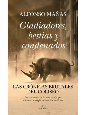 GLADIADORES, BESTIAS Y CONDENADOS