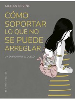 CÓMO SOPORTAR LO QUE NO SE PUEDE ARREGLAR