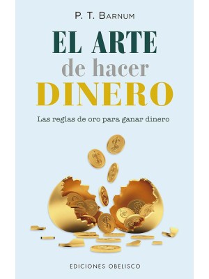 ARTE DE HACER DINERO, EL