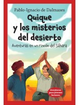 QUIQUE Y LOS MISTERIOS DEL DESIERTO. AVENTURAS EN UN RINCÓN DEL SÁHARA
