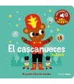 CASCANUECES. MI PRIMER LIBRO DE SONIDOS