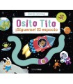 OSITO TITO ¡SÍGUEME! EL ESPACIO