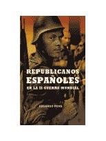 REPUBLICANOS ESPAÑOLES EN LA SEGUNDA GUERRA MUNDIAL