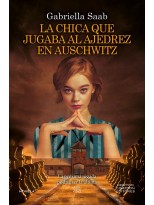CHICA QUE JUGABA AL AJEDREZ EN AUSCHWITZ, LA