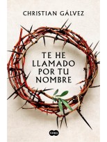 TE HE LLAMADO POR TU NOMBRE