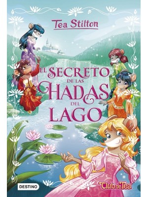 SECRETO DE LAS HADAS DEL LAGO, EL