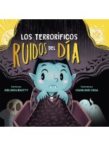 TERRORÍFICOS RUÍDOS DEL DÍA, LOS
