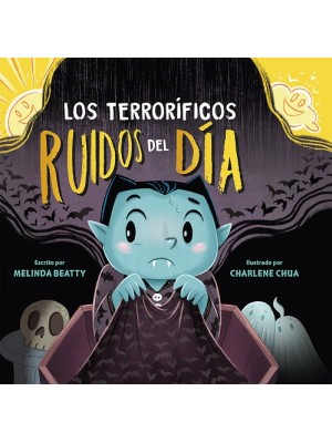 TERRORÍFICOS RUÍDOS DEL DÍA, LOS