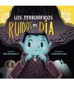 TERRORÍFICOS RUÍDOS DEL DÍA, LOS