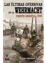 ÚLTIMAS OFENSIVAS DE LA WEHRMACHT, LAS