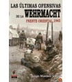 ÚLTIMAS OFENSIVAS DE LA WEHRMACHT, LAS