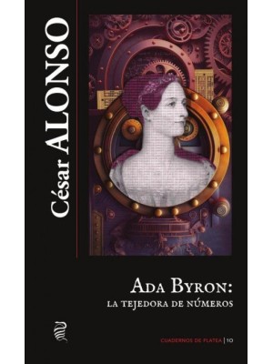 ADA BYRON LA TEJEDORA DEL NUMEROS