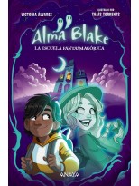 ALMA BLAKE 1 LA ESCUELA FANTASMAGÓRICA