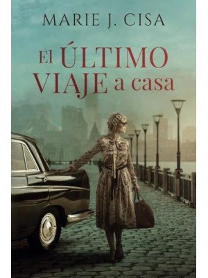 ULTIMO VIAJE A CASA, EL