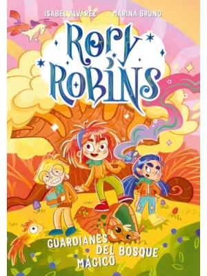 RORY ROBINS /1 GUARDIANES DEL BOSQUE MÁGICO