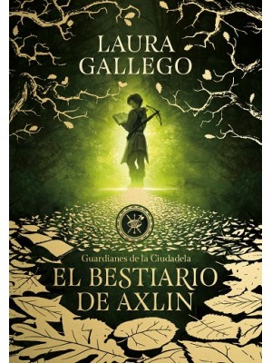 BESTIARIO DE AXLIN (GUARDIANES DE LA CIUDADELA 1)