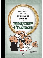 LO MEJOR DE LAS AVENTURAS CORTAS DE MORTADELO Y FILEMÓN (LO MEJOR DE...)