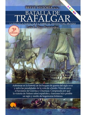 BREVE HISTORIA DE LA BATALLA DE TRAFALGAR NUEVA EDICIÓN