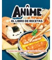 ANIME. EL LIBRO DE RECETAS