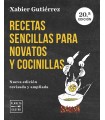 RECETAS SENCILLAS PARA NOVATOS Y COCINILLAS. NUEVA EDICIÓN ACTUALIZADA