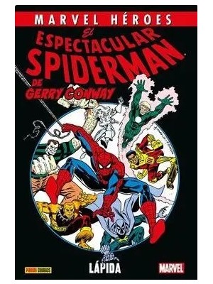ESPECTACULAR SPIDERMAN DE GERRY CONWAY 01: LÁPIDA