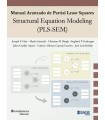 MANUAL AVANZADO DE PARTIAL LEAST SQUARES STRUCTURAL EQUATION MODELING (PLS-SEM)