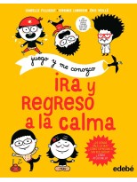 JUEGO Y ME CONOZCO: IRA Y REGRESO A LA CALMA