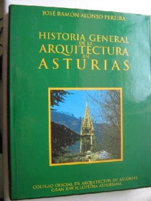 HISTORIA GENERAL DE LA ARQUITECTURA EN ASTURIAS
