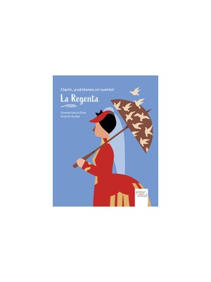 REGENTA, LA CLARIN CUENTANOS UN CUENTO