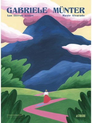 GABRIELE MÜNTER. LAS TIERRAS AZULES
