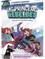 PRINCESAS REBELDES 6. EL MISTERIO DEL CONTINENTE PERDIDO