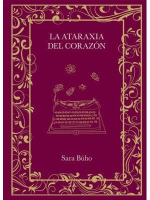 ATARAXIA DEL CORAZÓN, LA