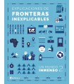 EXPLICACIONES DE FRONTERAS INEXPLICABLES