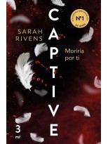 CAPTIVE: MORIRÍA POR TI
