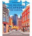 MEJORES ESCAPADAS POR EUROPA, LAS