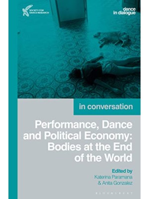 PERFORMANCE DANCE AND POLITICAL ECONOMY