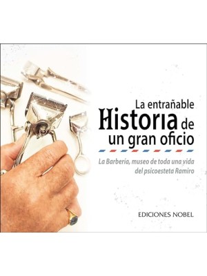 HISTORIA DE UN GRAN OFICIO