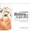 HISTORIA DE UN GRAN OFICIO