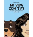 MI VIDA CON TITI