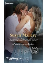 DULCES PALABRAS DE AMOR - EL SEDUCTOR SEDUCIDO