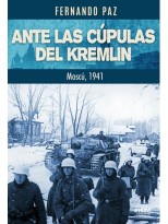 ANTE LAS CUPULAS DEL KREMLIN MOSCU 1941