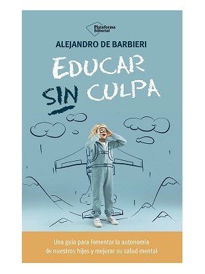 EDUCAR SIN CULPA
