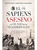 SAPIENS ASESINO Y EL OCASO DE LOS NEANDERTALES, EL (LEB)