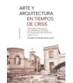 ARTE Y ARQUITECTURA EN TIEMPOS DE CRISIS