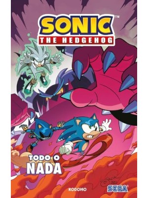 SONIC THE HEDGEHOG 07: TODO O NADA