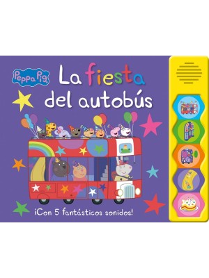 PEPPA PIG. LIBRO CON SONIDOS - LA FIESTA DEL AUTOBÚS